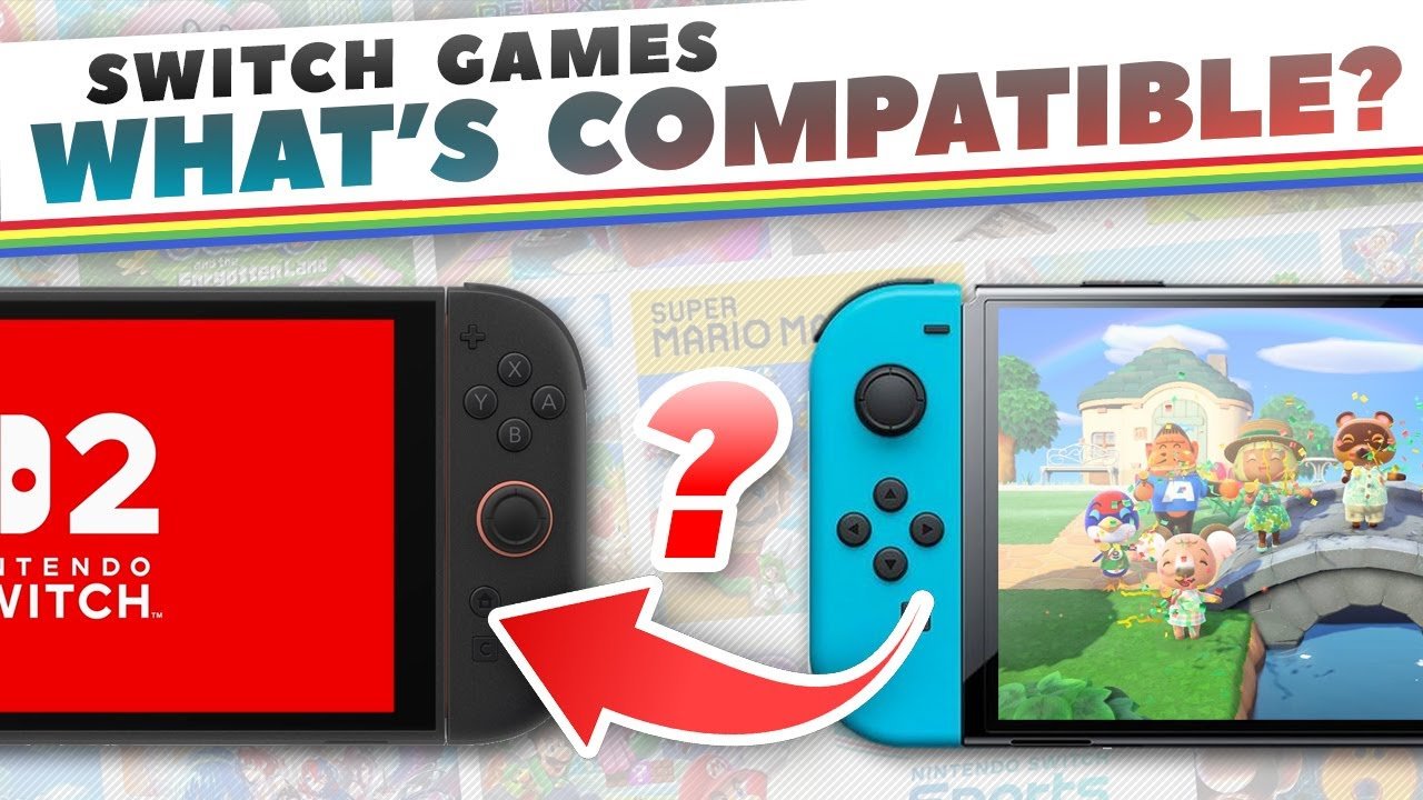 Nintendo Switch 2 Backward Compatibility: What Nintendo Isn't Telling You